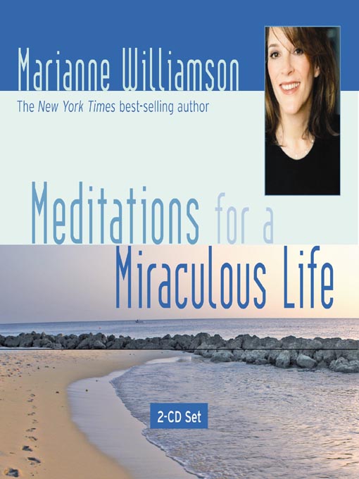 Title details for Meditations for a Miraculous Life by Marianne Williamson - Available